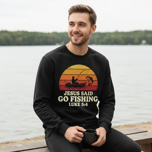 JESUS SAID GO Fishing LUKE 5 4 Retro Christian Sweatshirt - lifestyle model mockup - Black