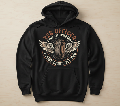 Yes Officer I Saw The Speed Limit Motorcycle Humor Hoodie - Black