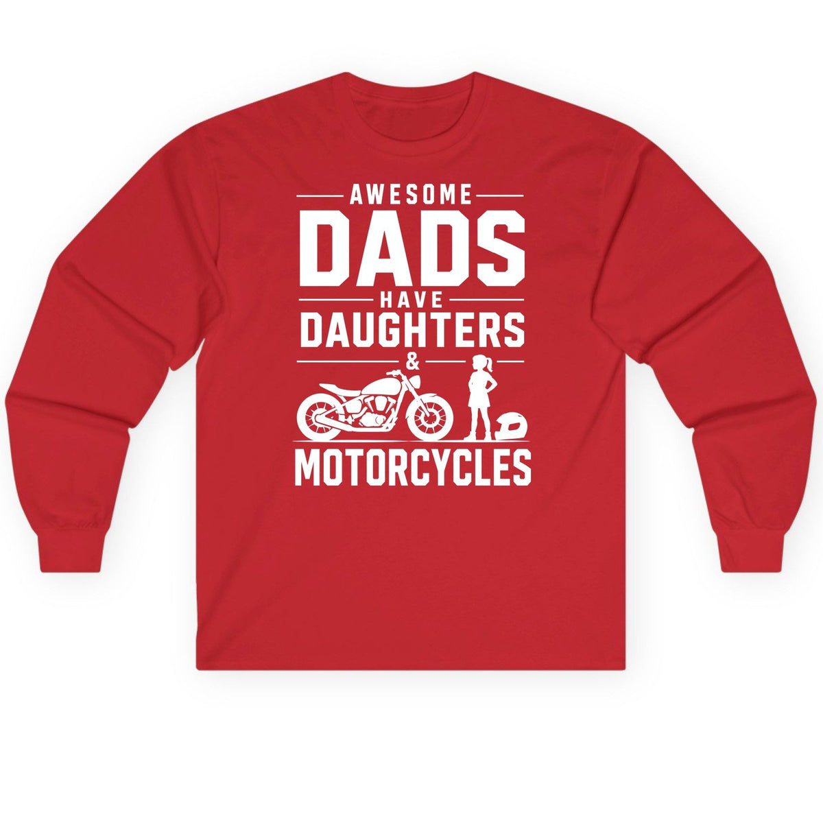 Awesome Dads Have Daughters & Motorcycles motorcycle dad Long Sleeve Tee Red product mockup