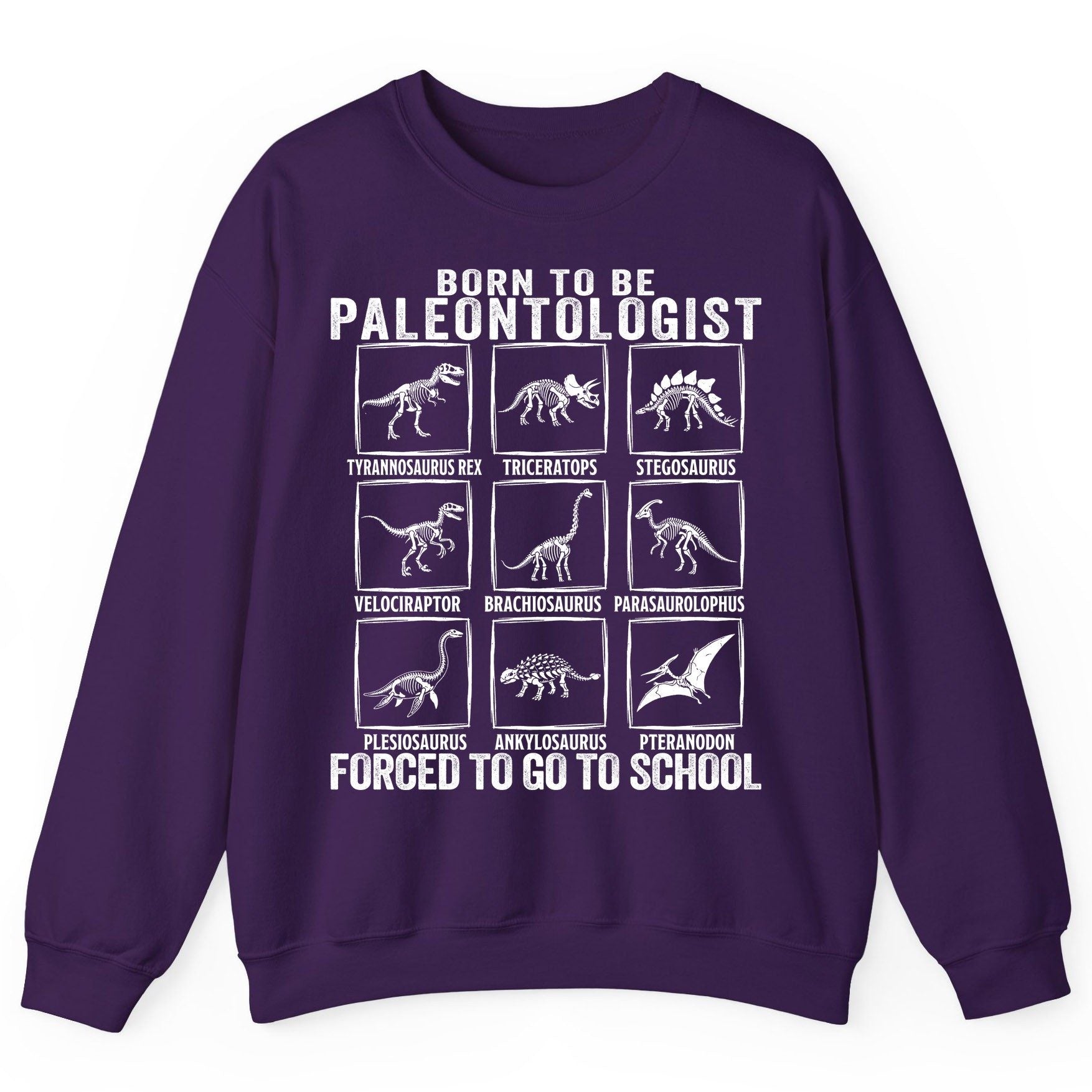 Born to Be Paleontologist Forced to Go to School paleontology Sweatshirt Purple product mockup