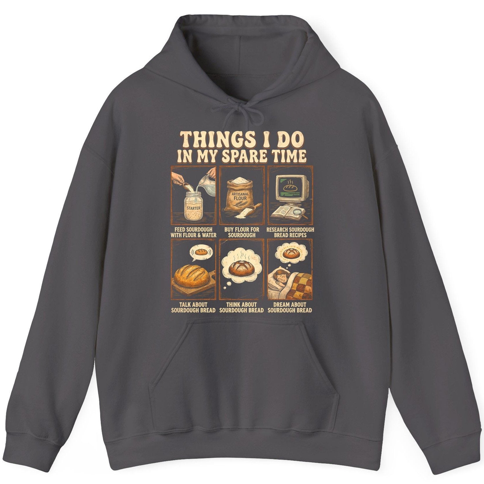 Things I Do in My Spare Time sourdough bread baking Hoodie Charcoal product mockup