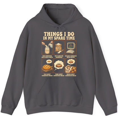 Things I Do in My Spare Time sourdough bread baking Hoodie Charcoal product mockup