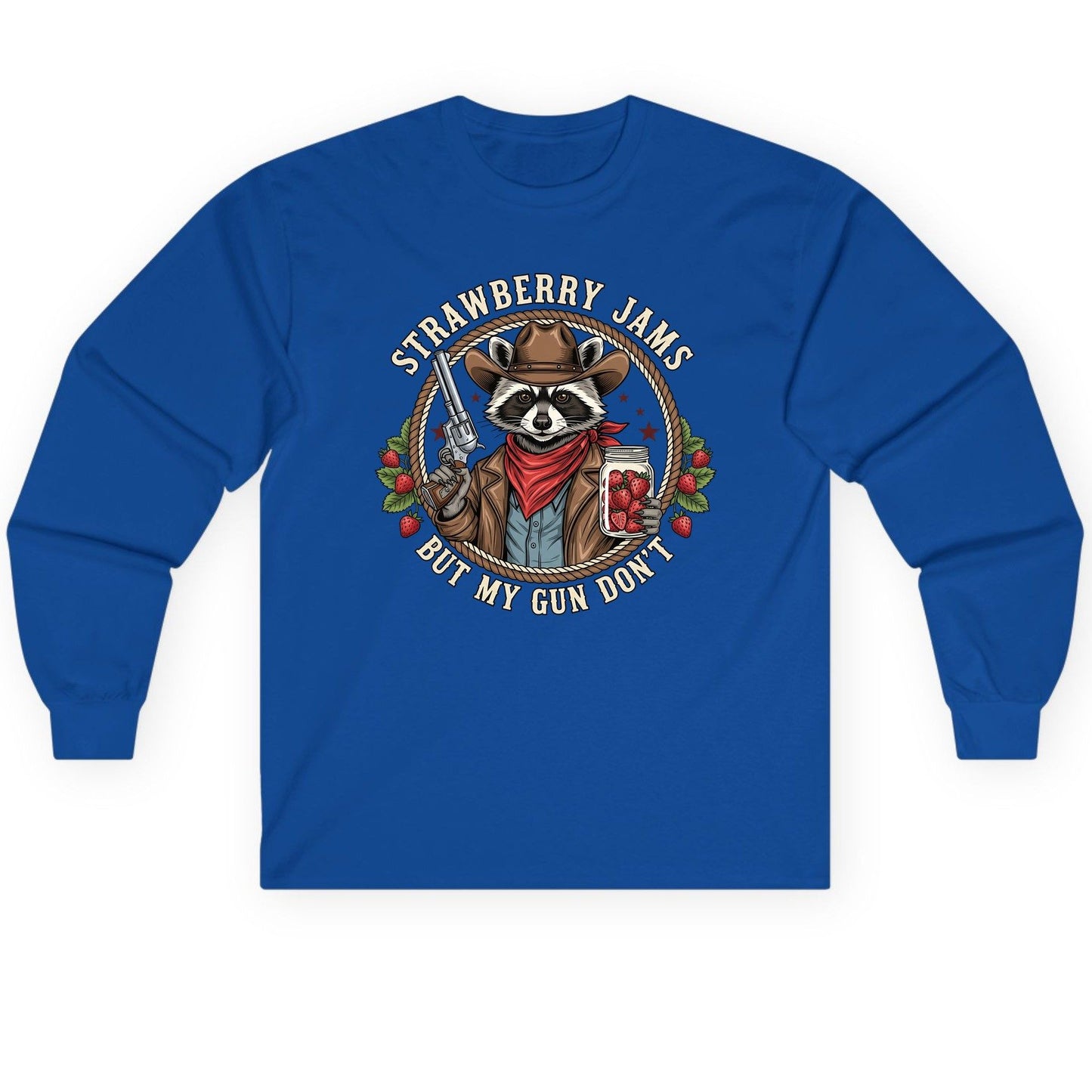 Strawberry Jams but My Gun Don't cowboy raccoon Long Sleeve Tee Royal product mockup