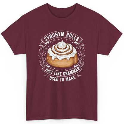 Synonym Rolls Just Like Grammar Used to Make grammar pun T-Shirt Maroon product mockup