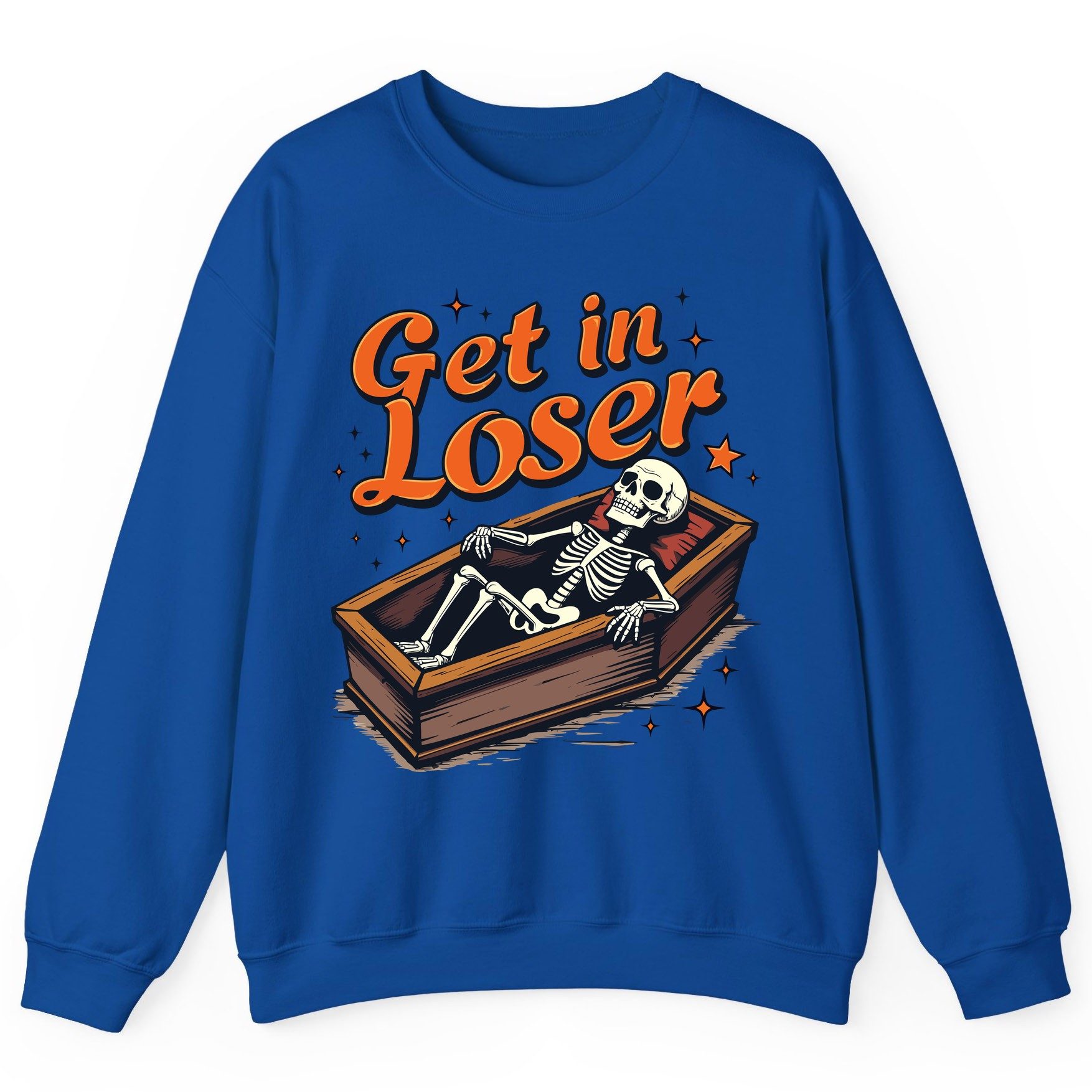 Get in Loser skeleton in coffin Sweatshirt Royal product mockup
