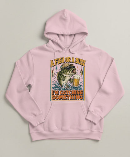 A FISH OR a BUZZ I'M Catching Something Funny Fishing Hoodie - product mockup - Light Pink