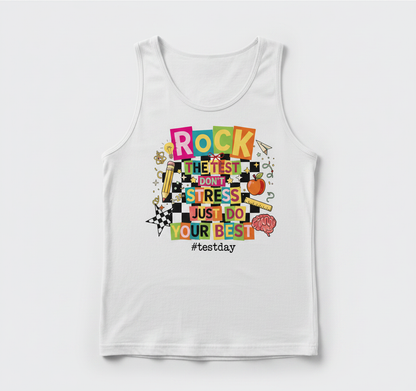 Rock The Test Don't Stress Just Do Your Best Motivational Design Tank Top - White