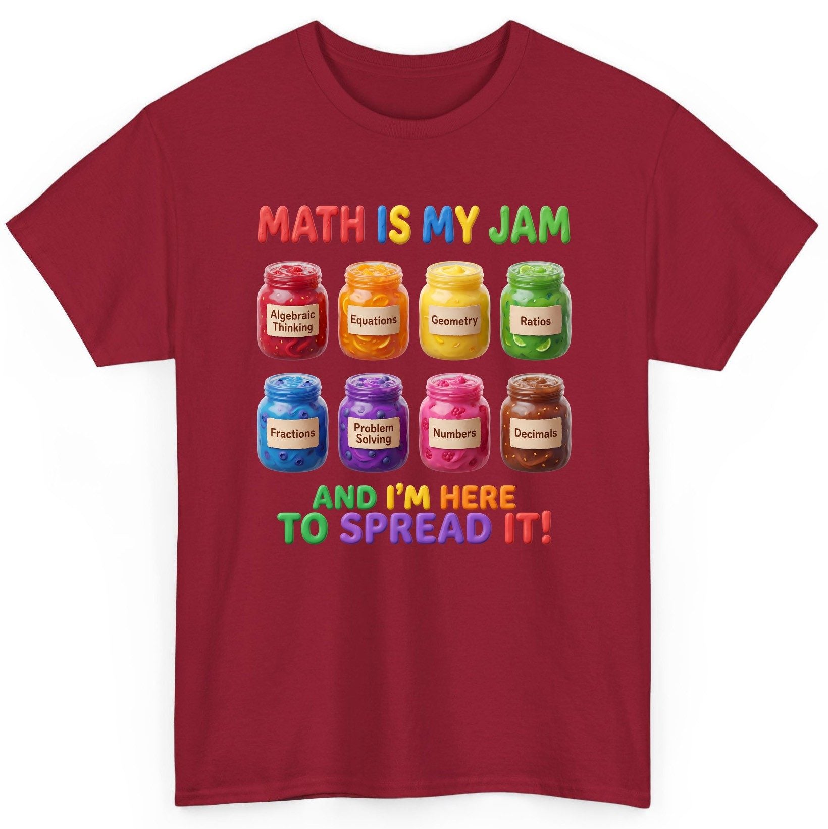 Math Is My Jam and I'm Here to Spread It! mathematics T-Shirt Cardinal Red product mockup
