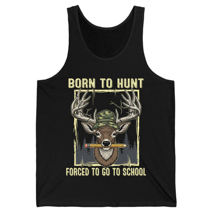 Born to Hunt Forced to Go to School hunting Tank Top Black product mockup