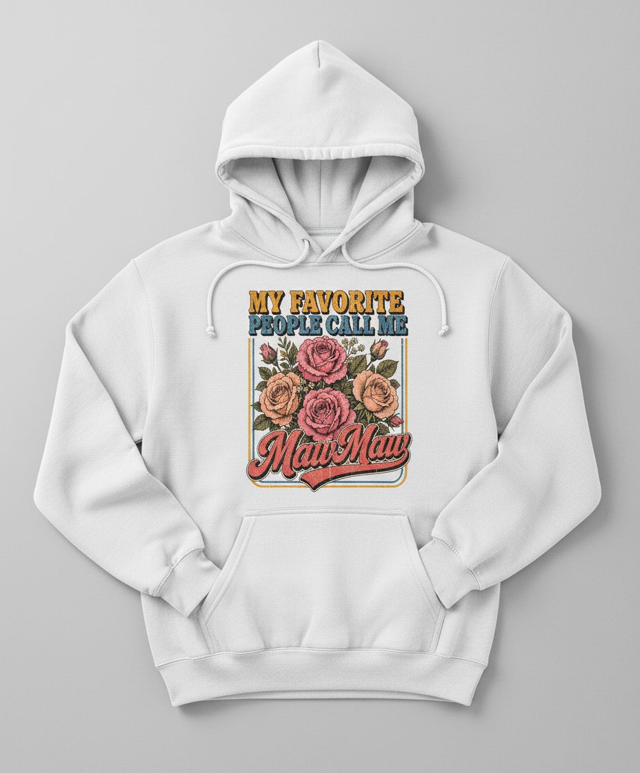 My Favorite People Call Me Maw-Maw Retro Grandma Hoodie - product mockup - White