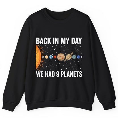 Back in My Day We Had 9 Planets solar system Sweatshirt Black product mockup