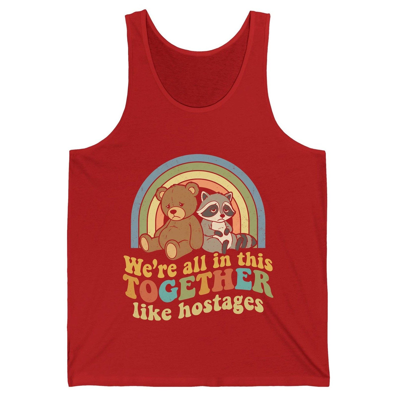 We're All in This Together Like Hostages sarcastic humor Tank Top Red product mockup