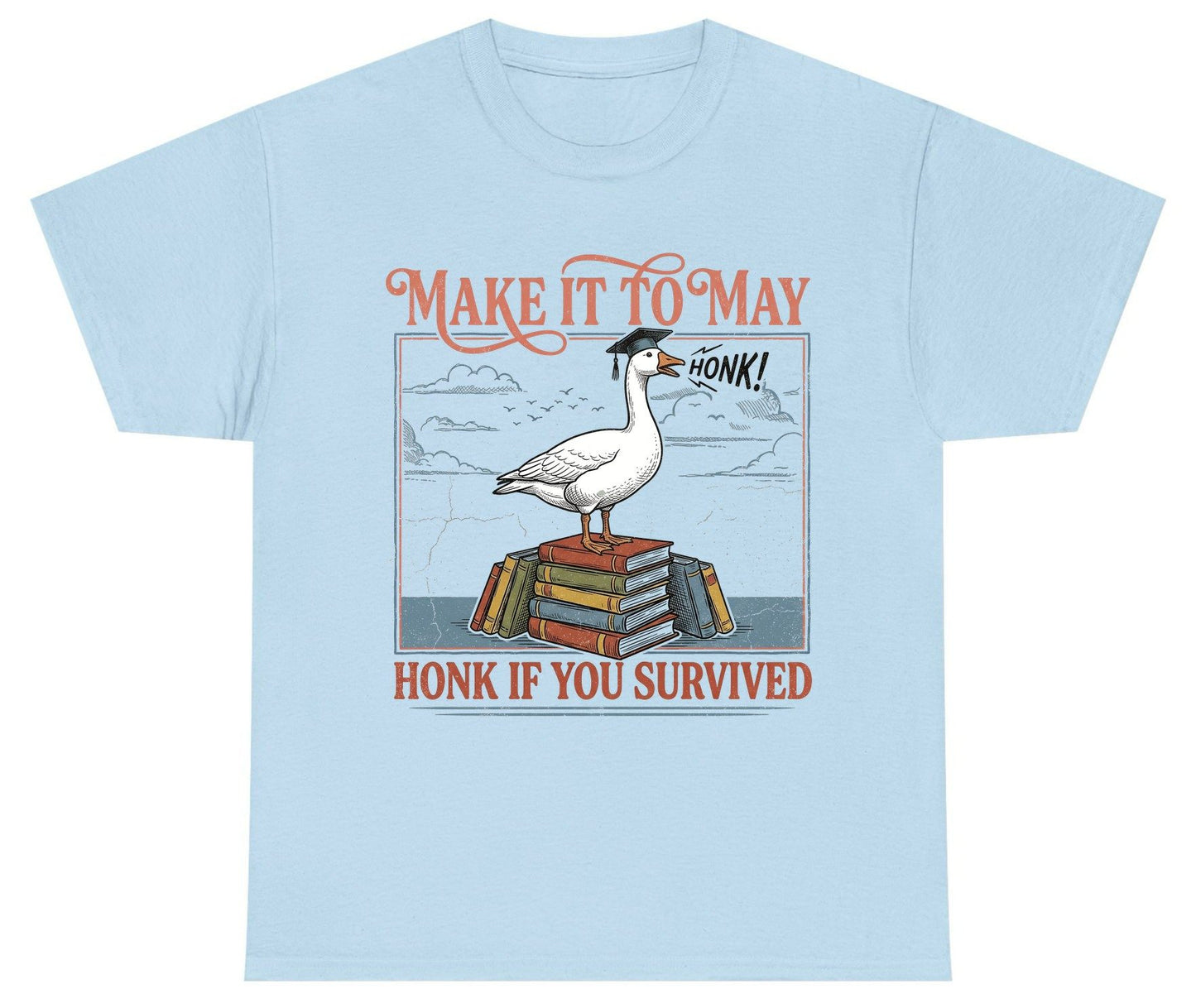 Make It to May Honk If You Survived Funny Student Goose Youth T-Shirt - product mockup - Light Blue