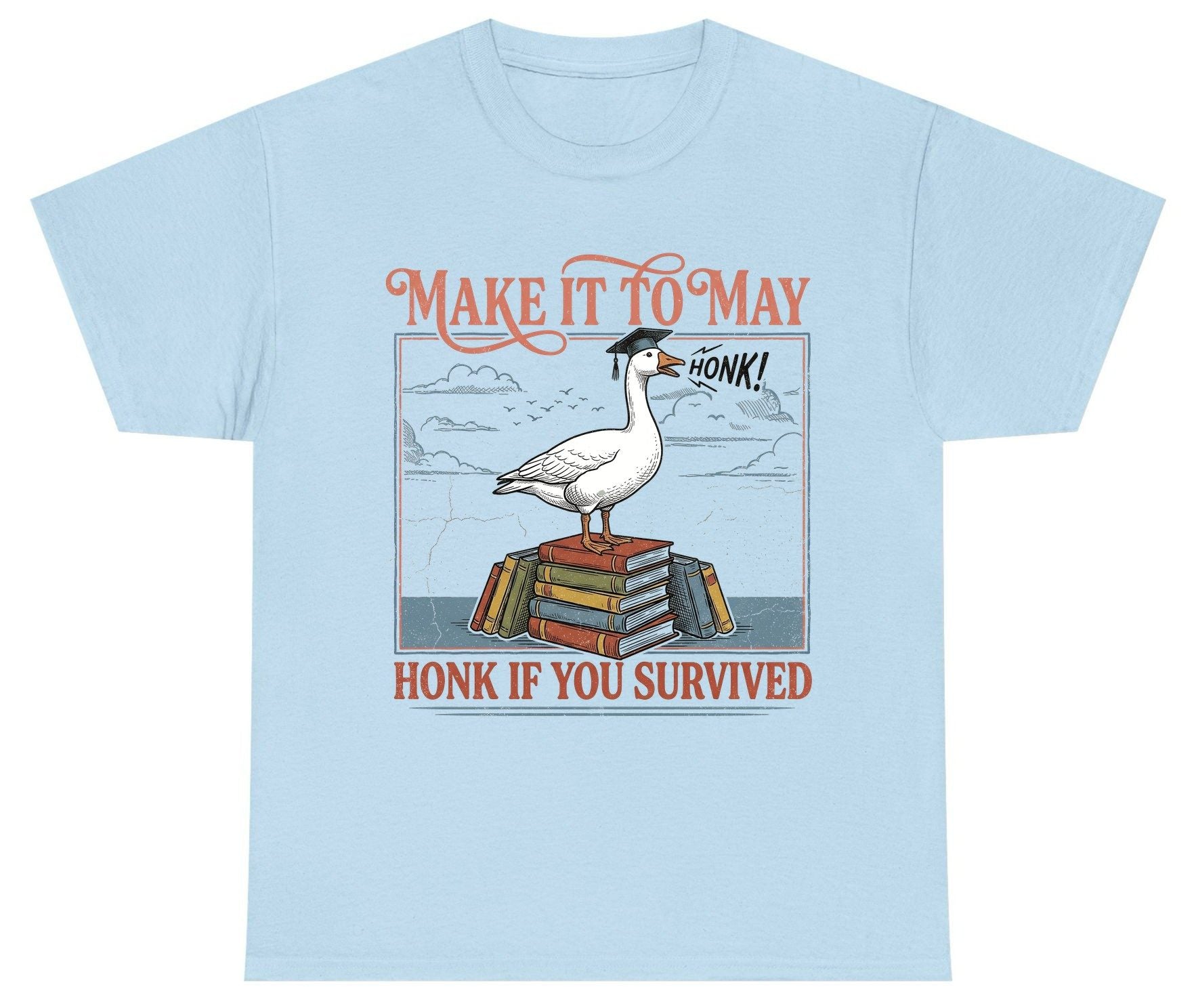Make It to May Honk If You Survived Funny Student Goose Youth T-Shirt - product mockup - Light Blue