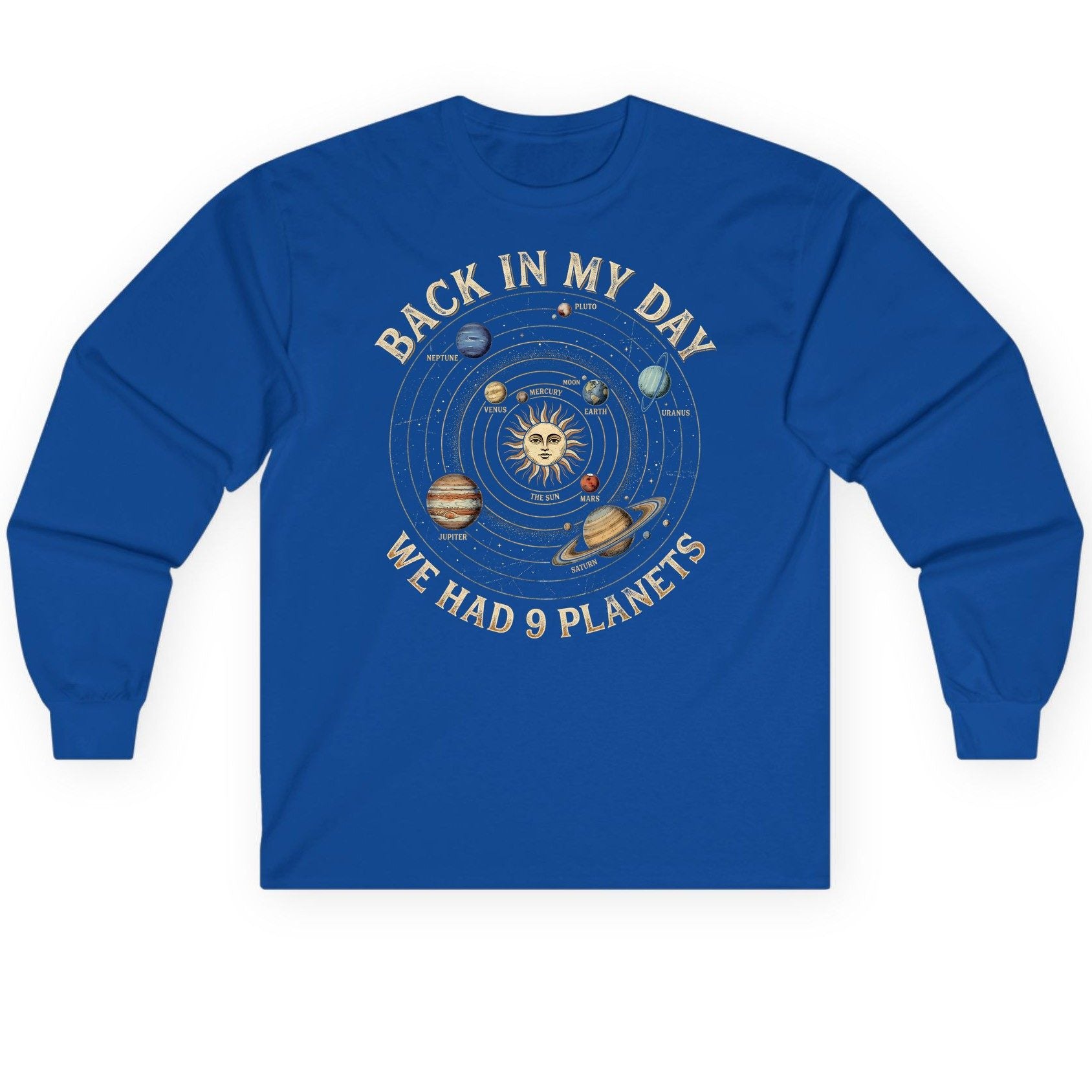 Back in My Day We Had 9 Planets solar system Long Sleeve Tee Royal product mockup