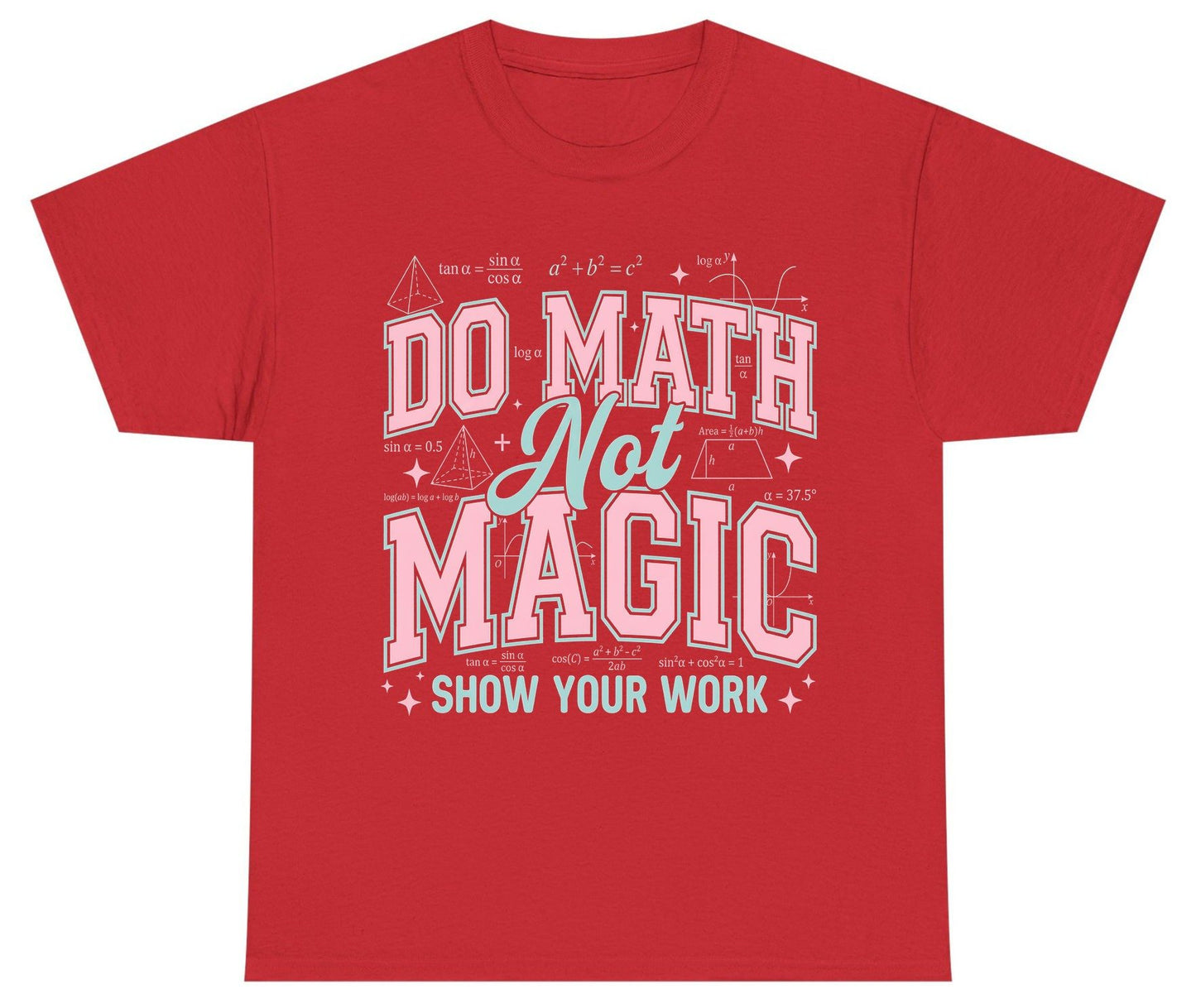 Do Math Not Magic Show Your Work Retro Teachers Youth T-Shirt - product mockup - Red