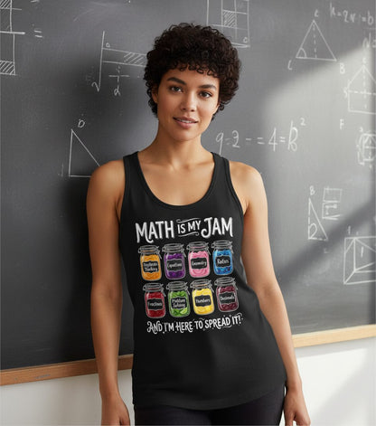 Math Is My Jam and I'm Here to Spread It! mathematics Tank Top Black lifestyle mockup