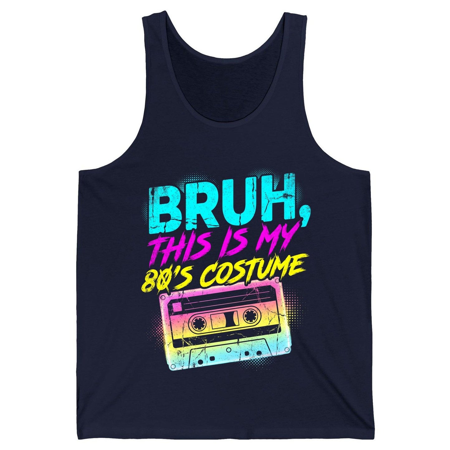 BRUH, THIS IS MY 80'S COSTUME 1980s nostalgia Tank Top Navy product mockup