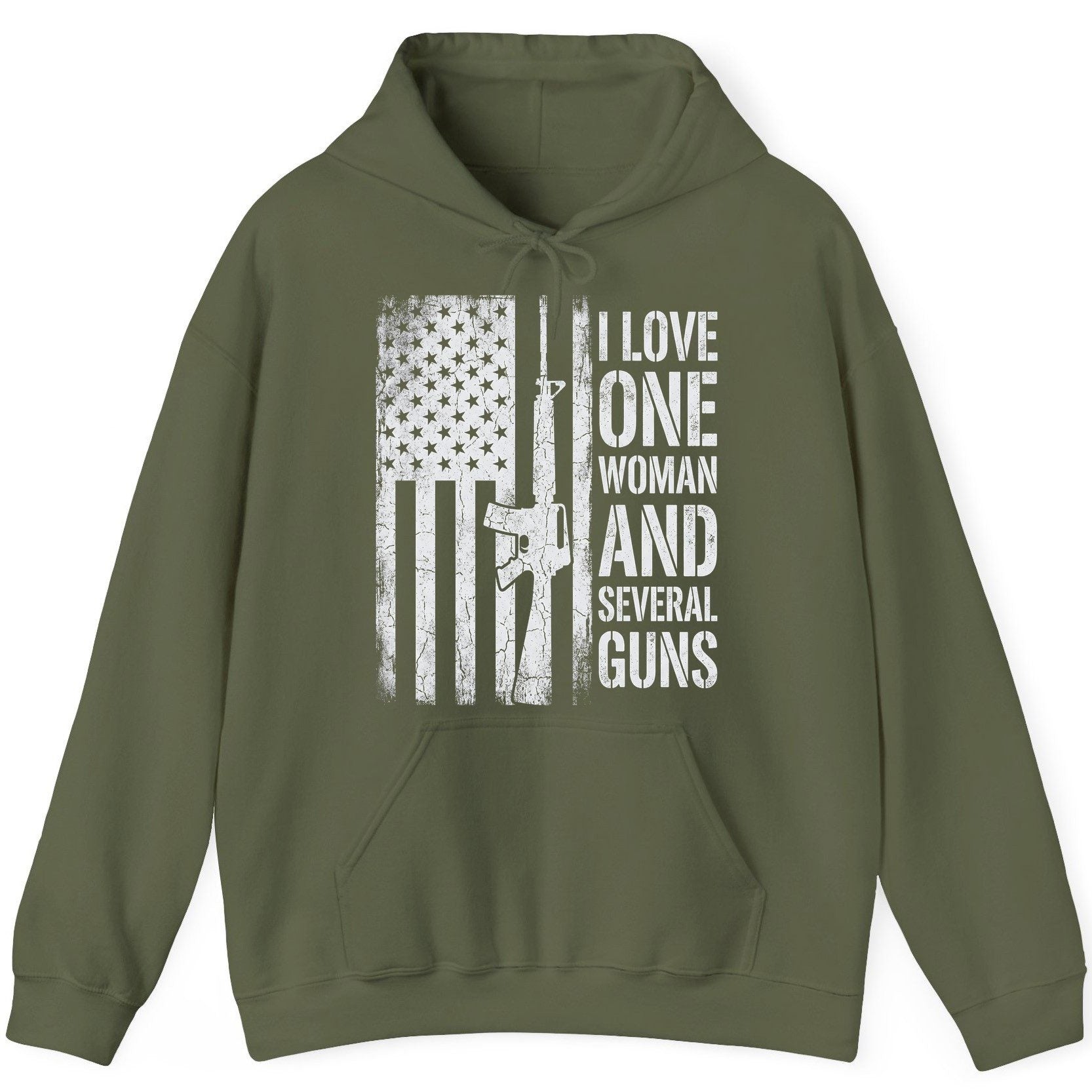 I LOVE ONE WOMAN AND Several GUNS Funny Pro-Gun Hoodie - product mockup - Military Green
