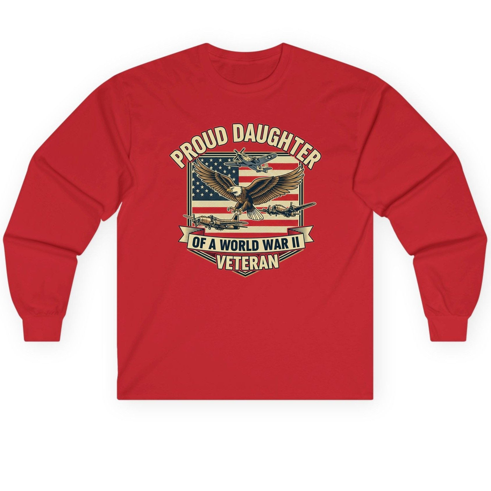 Proud Daughter of a World War Ii Veteran world war ii veteran Long Sleeve Tee Red product mockup