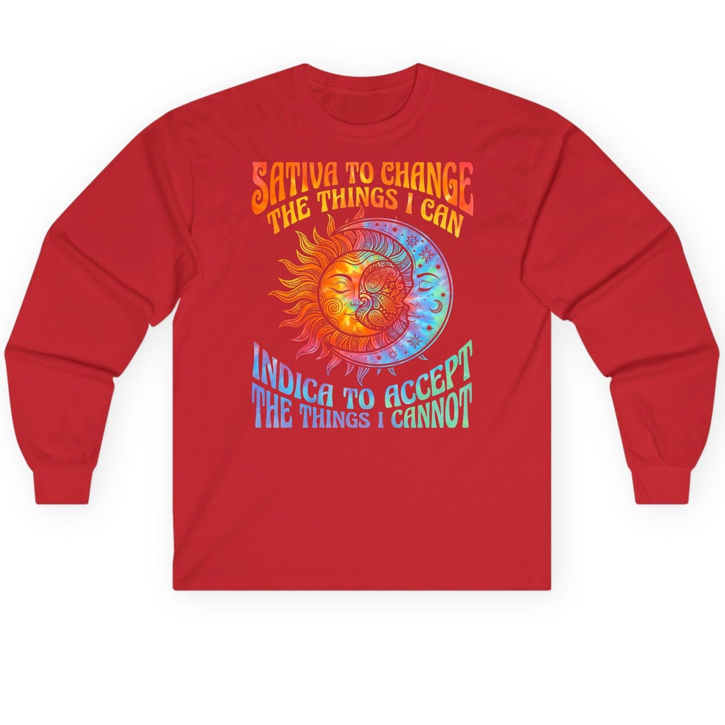 SATIVA TO CHANGE THE THINGS I CAN INDICA TO ACCEPT Long Sleeve Tee - product mockup - Red