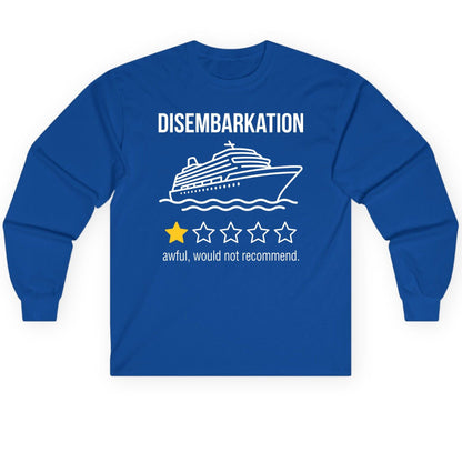 Disembarkation Awful, Would Not Recommend cruise ship humor Long Sleeve Tee Royal product mockup