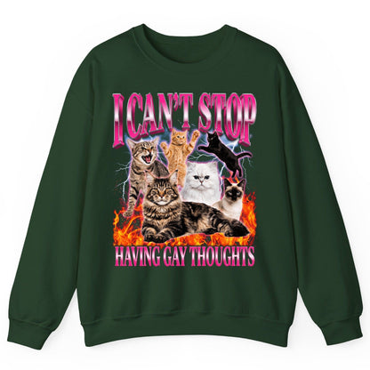 I Can't Stop Having Gay Thoughts cats Sweatshirt Forest Green product mockup