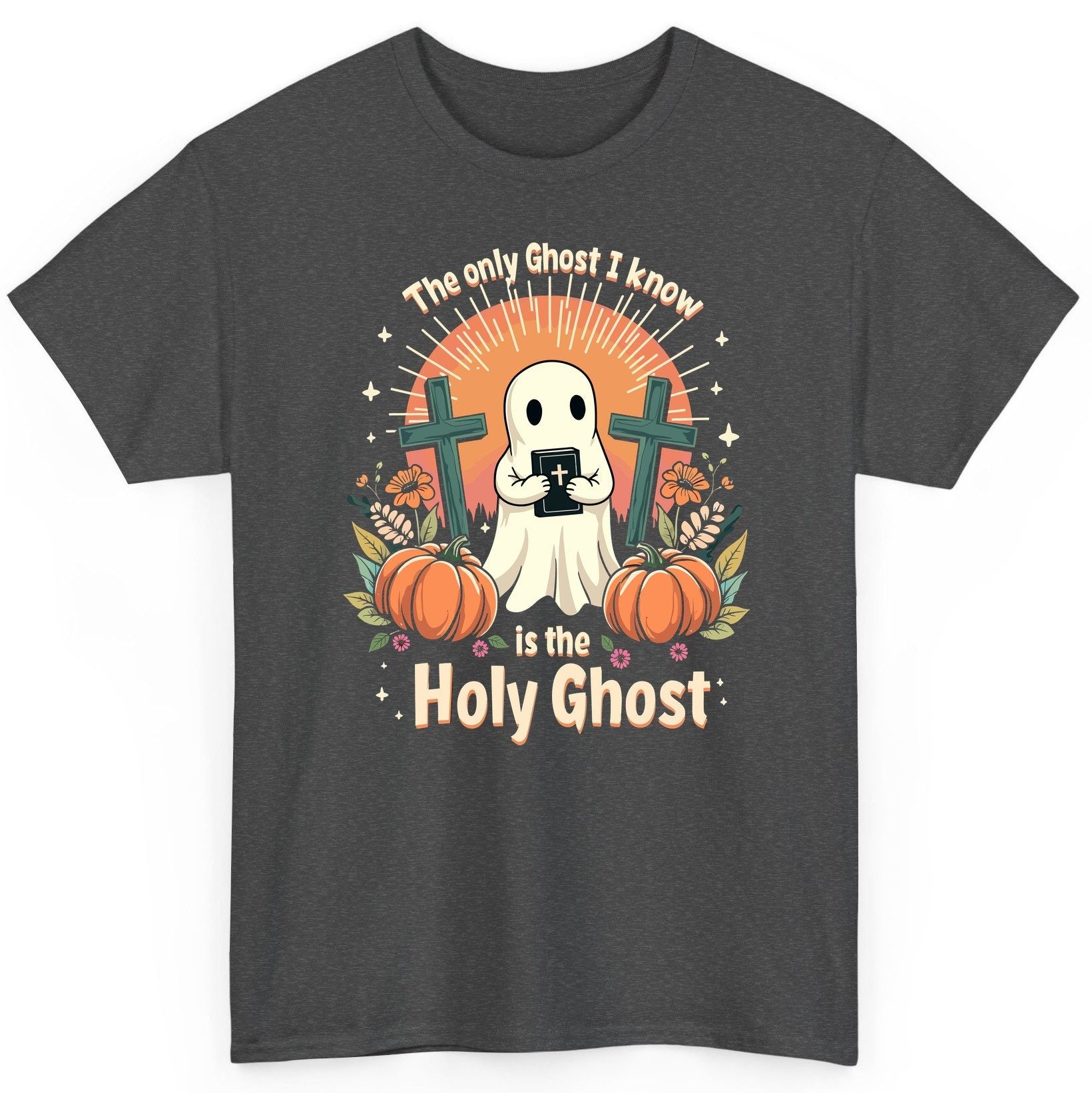 The Only Ghost I Know Is the Holy Ghost christian Halloween T-Shirt Dark Heather product mockup