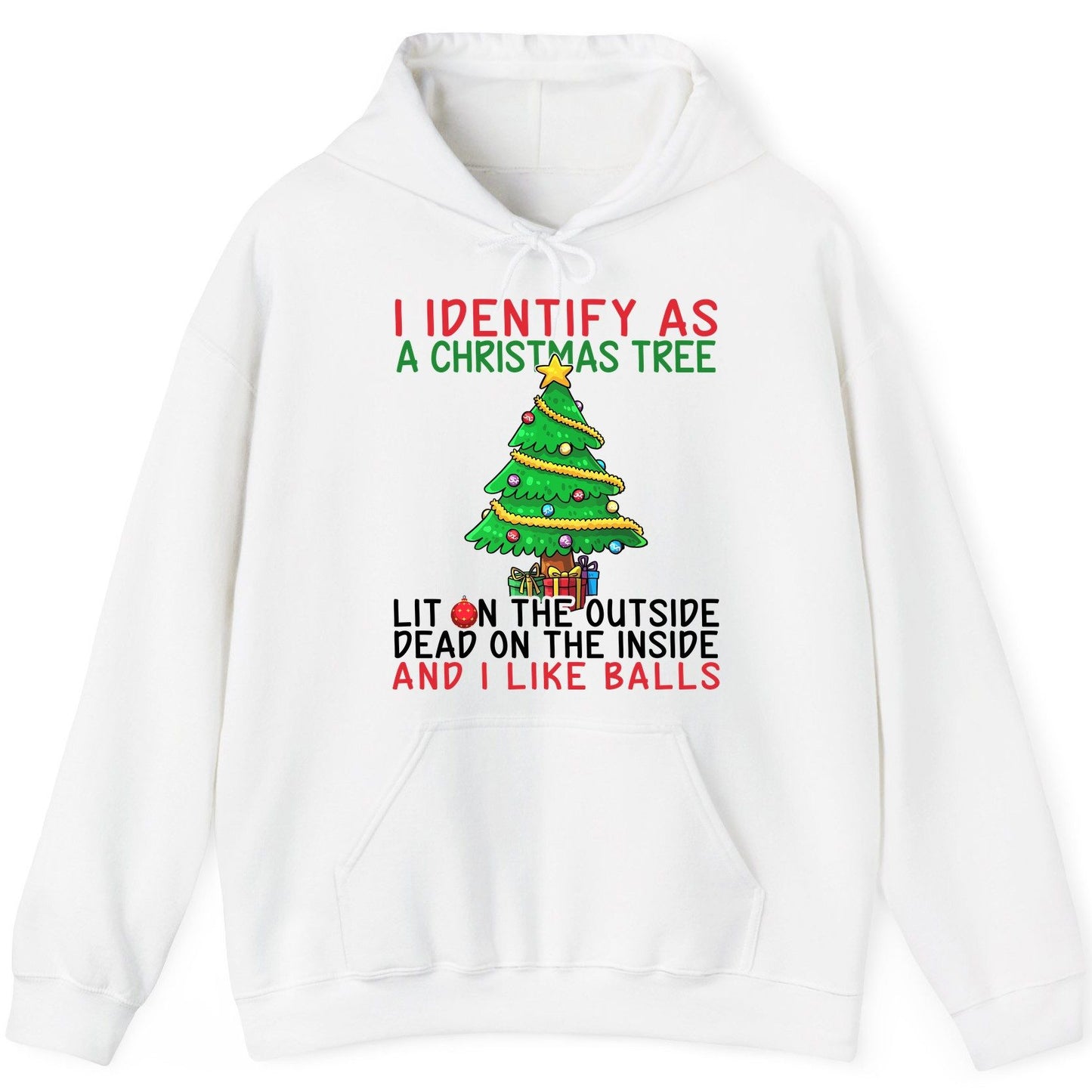 I Identify as a Christmas Tree and I Like Balls Christmas humor Hoodie White product mockup