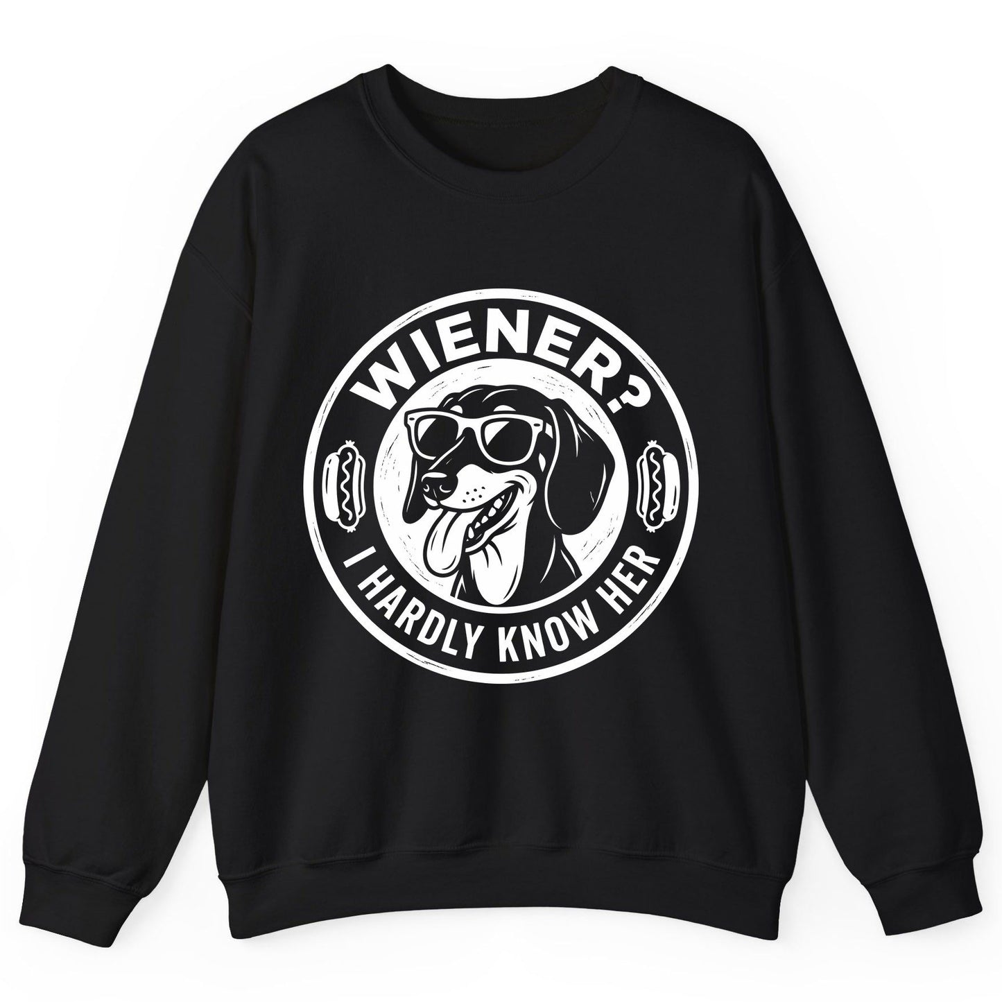 Wiener I Hardly Know Her dachshund Sweatshirt Black product mockup