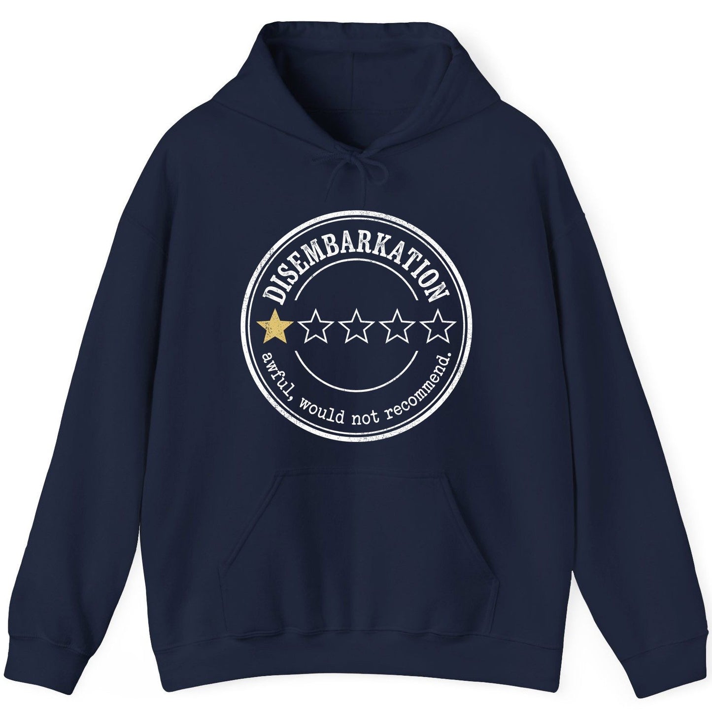Disembarkation Awful, Would Not Recommend cruise disembarkation Hoodie Navy product mockup