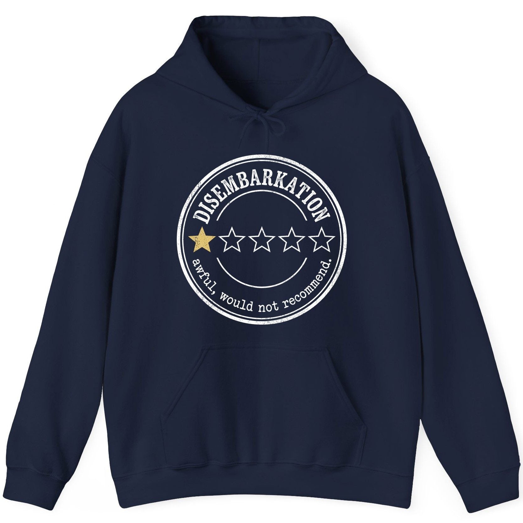 Disembarkation Awful, Would Not Recommend cruise disembarkation Hoodie Navy product mockup