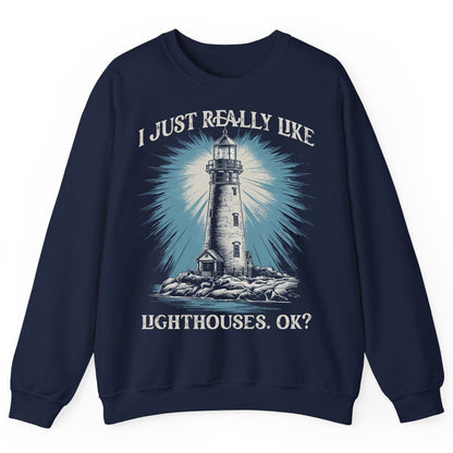 I Just Really Like Lighthouses, Ok? lighthouse Sweatshirt Navy product mockup