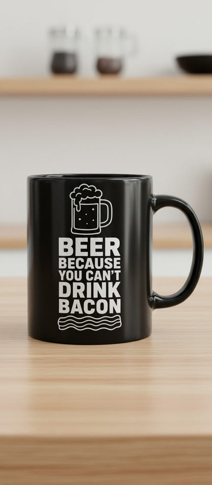 You Can't Drink Bacon Beer Funny Lovers Black - product mockup - Black