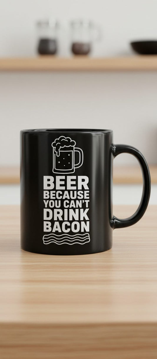You Can't Drink Bacon Beer Funny Lovers Black - product mockup - Black