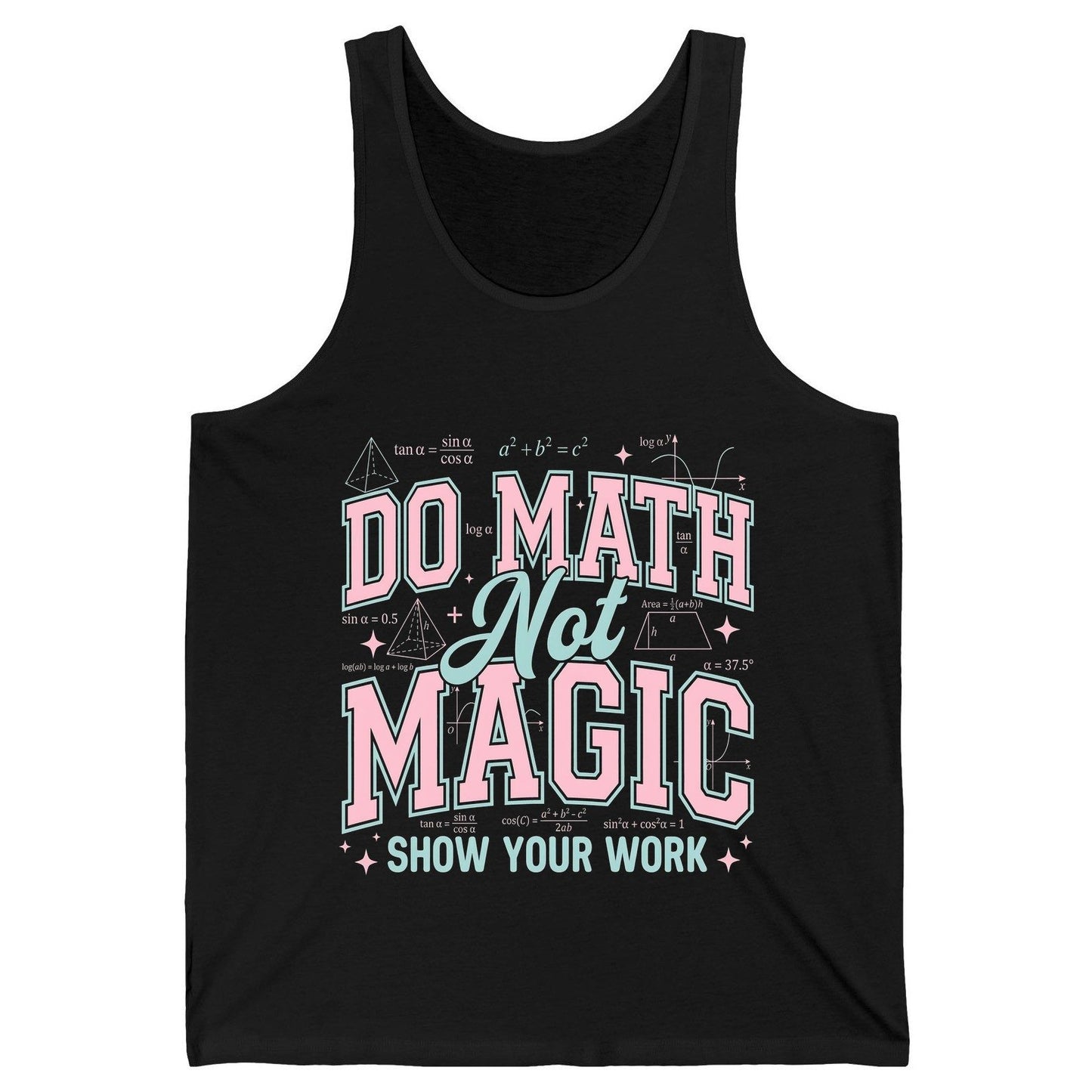 Do Math Not Magic Show Your Work Retro Teachers Tank Top - product mockup - Black