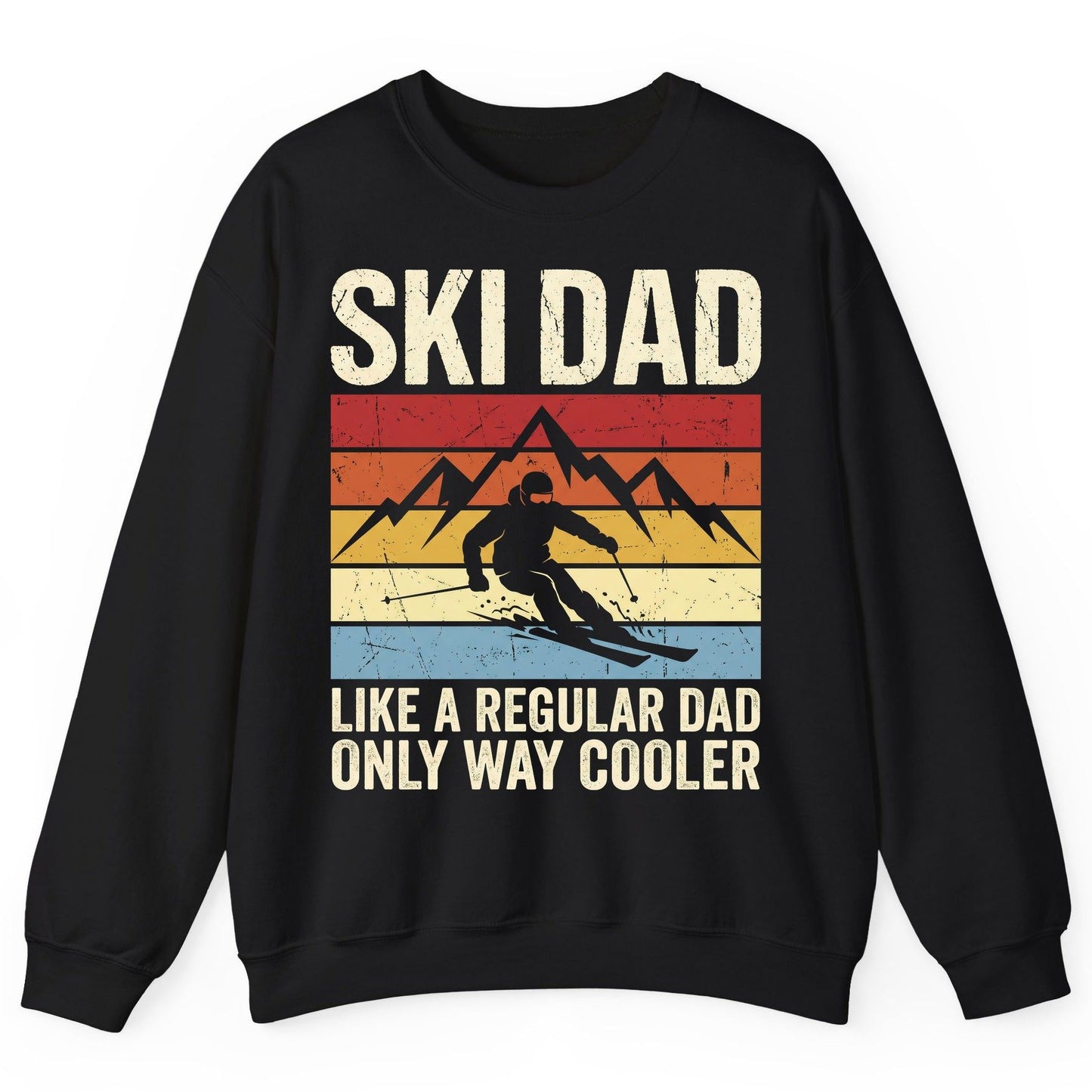 Ski Dad Like a Regular Dad Only Way Cooler skiing Sweatshirt Black product mockup