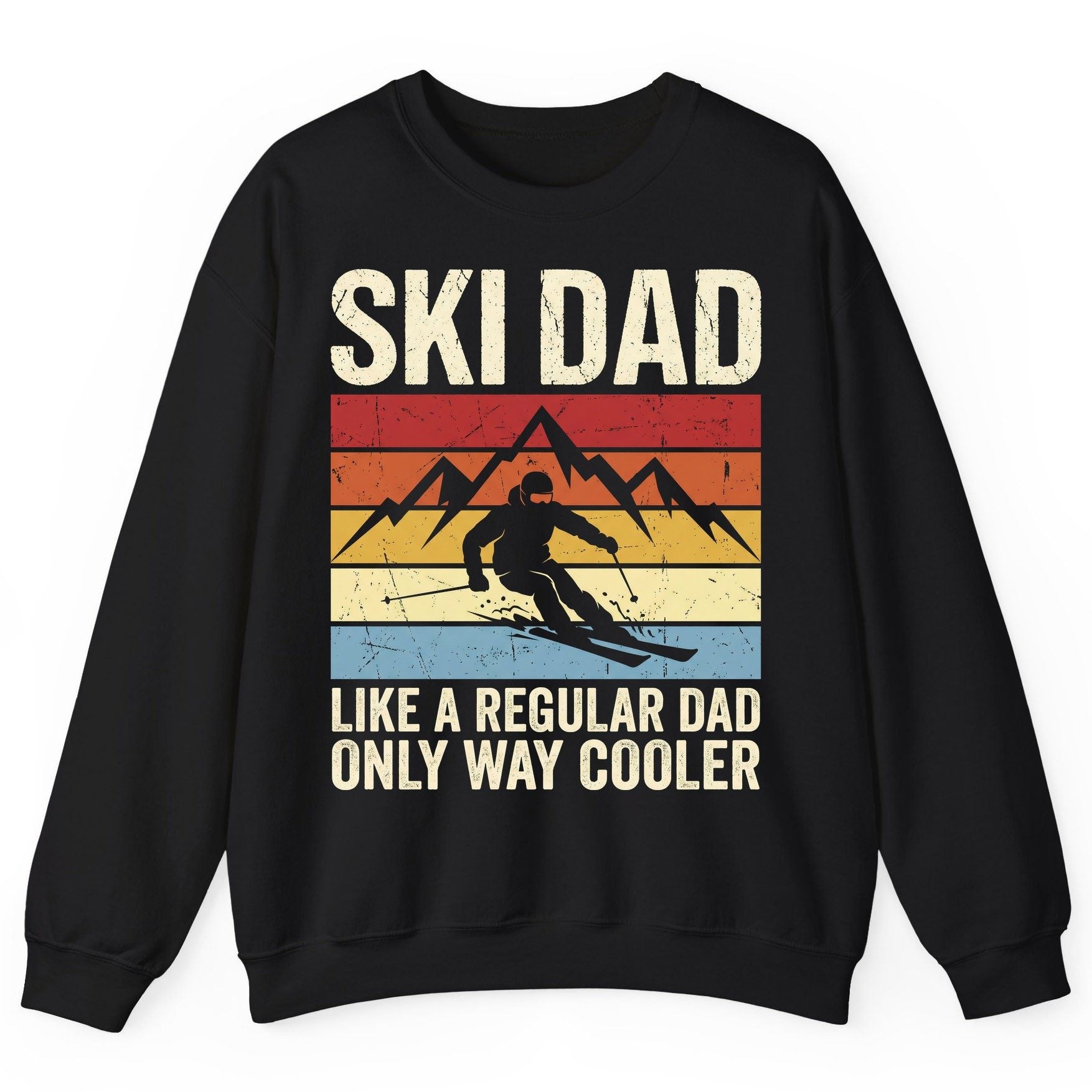 Ski Dad Like a Regular Dad Only Way Cooler skiing Sweatshirt Black product mockup