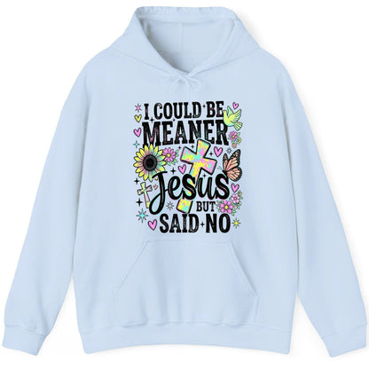 I Could Be Meaner but Jesus Said No Funny Christian Hoodie - product mockup - Light Blue