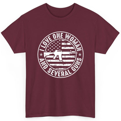 I LOVE ONE WOMAN AND Several GUNS Funny Gun Owners T-Shirt - product mockup - Maroon