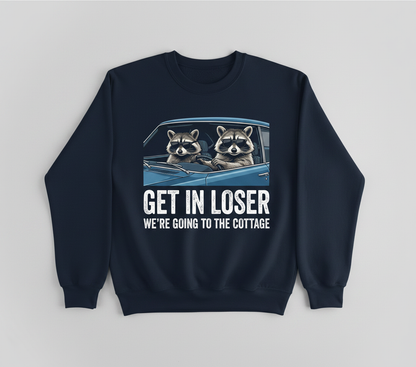 Funny Raccoon Get In Loser We're Going To The Cottage Sweatshirt - Navy