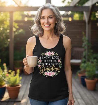 I KNOW I LOOK TOO YOUNG TO BE a GREAT Grandma Tank Top - lifestyle model mockup - Black