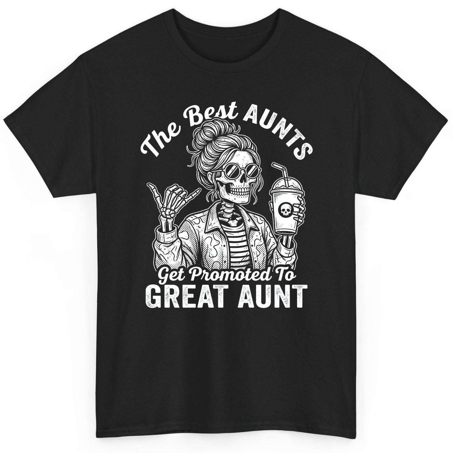 The Best Aunts Get Promoted to GREAT AUNT Funny Announcement T-Shirt - product mockup - Black