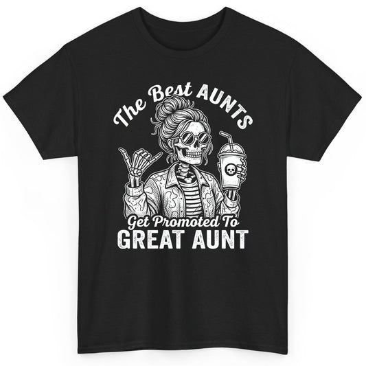 The Best Aunts Get Promoted to GREAT AUNT Funny Announcement T-Shirt - product mockup - Black