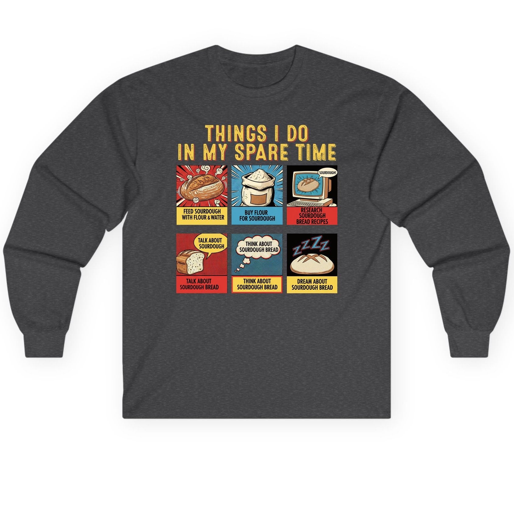 Things I Do in My Spare Time sourdough bread baking Long Sleeve Tee Dark Heather product mockup
