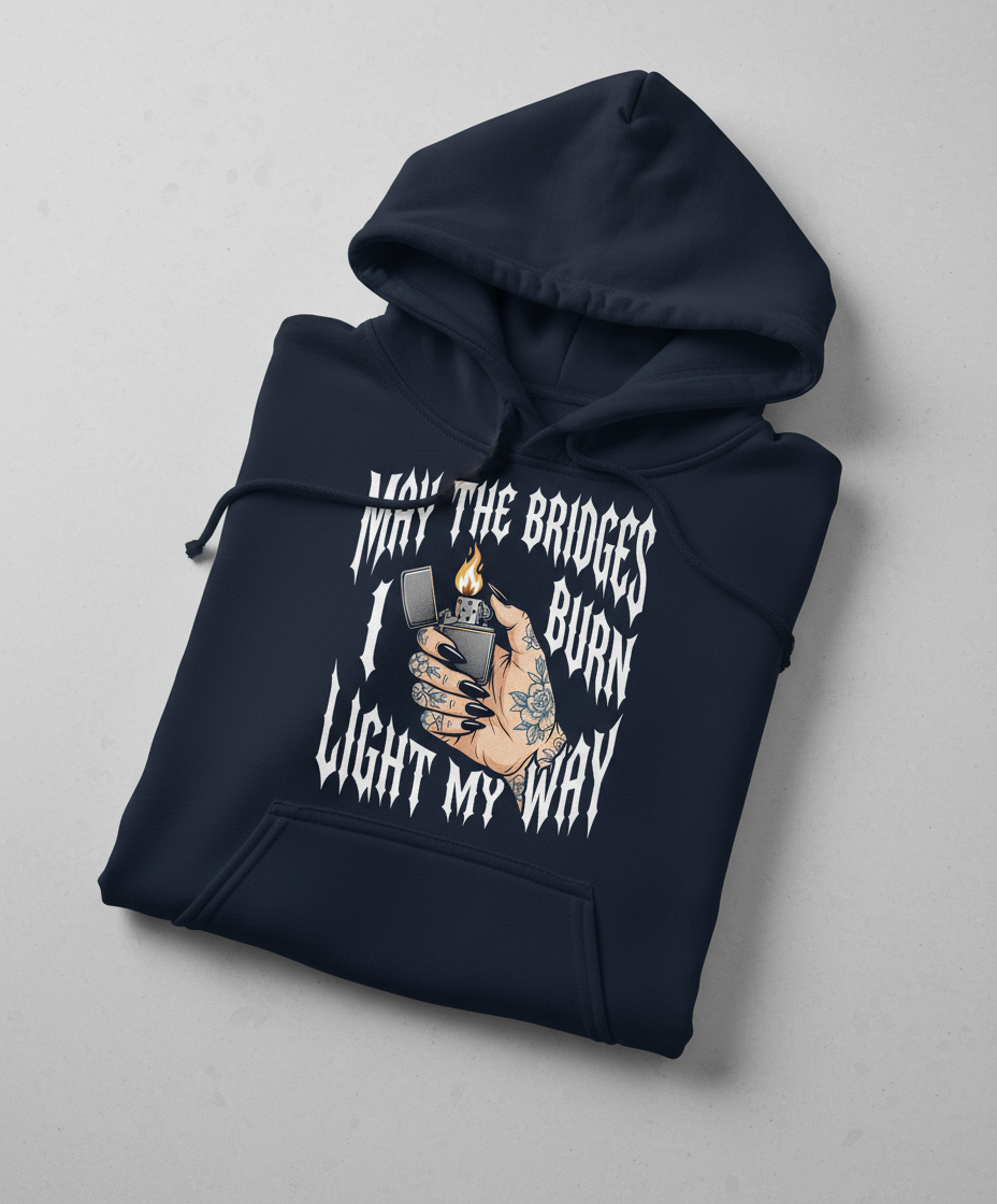 May The Bridges I Burn Light My Way Tattoo Hand Lighter Hoodie - Navy