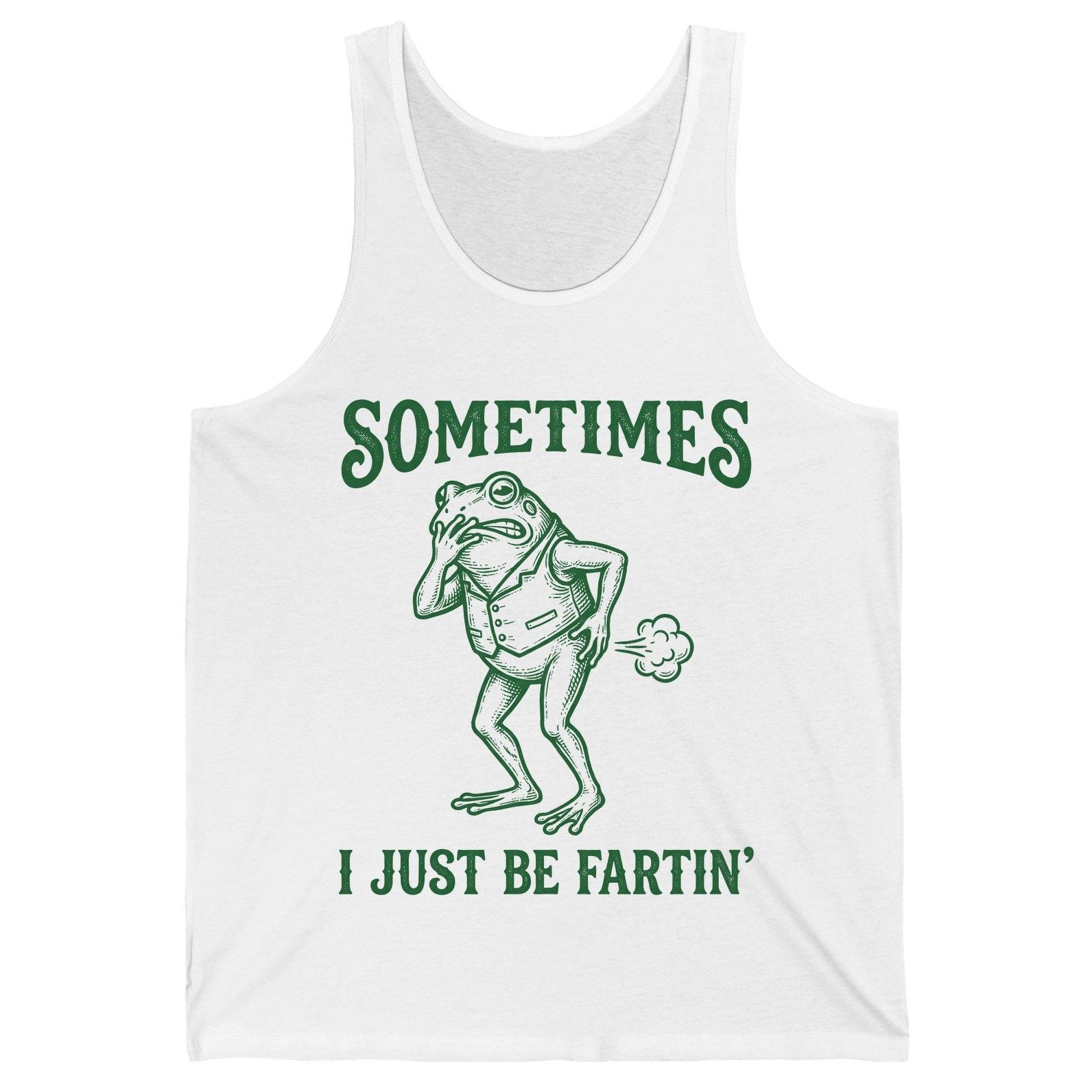 Sometimes I Just Be Fartin' farting frog Tank Top White product mockup