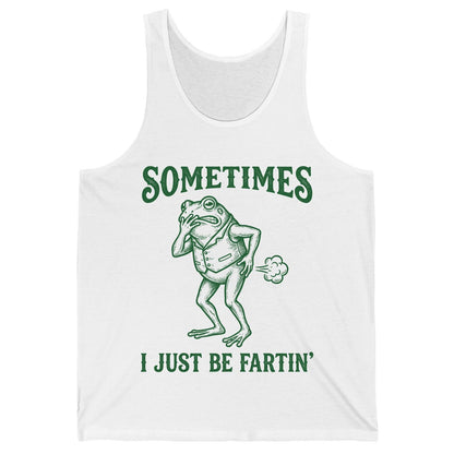 Sometimes I Just Be Fartin' farting frog Tank Top White product mockup