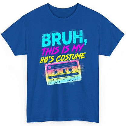 BRUH, THIS IS MY 80'S COSTUME 1980s nostalgia T-Shirt Royal product mockup