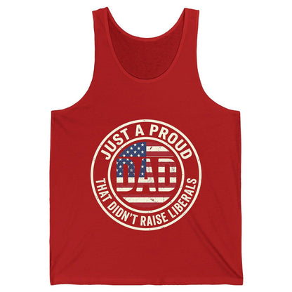 Just a Proud Dad That Didn't Raise Liberals patriotic fatherhood Tank Top Red product mockup